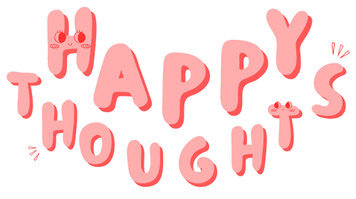 Happy Thoughts